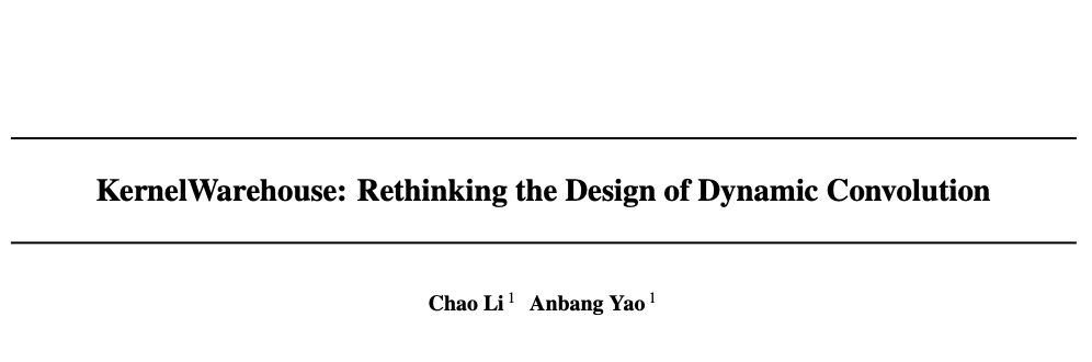 KernelWarehouse：英特尔开源轻量级涨点神器，动态卷积核突破100+ | ICML 2024