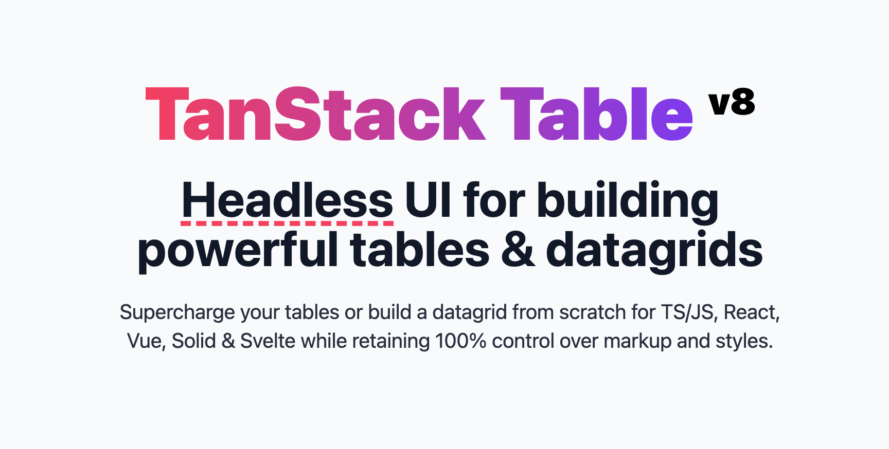 强大的无头UI表格库：TanStack Table！Github Star达到了惊人的25K！